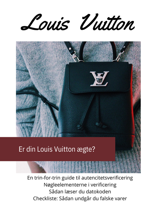 Er min Louis Vuitton ægte? Trin-for-trin guide