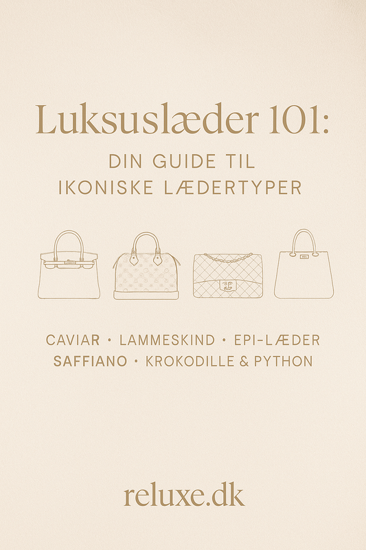 Luksuslæder 101 – guide til Vachetta, Caviar og Epsom